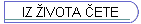 IZ IVOTA ČETE
